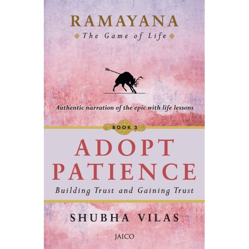 Ramayana: The Game of Life – Adopt Patience Book 3