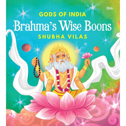 Gods of India: Brahma's Wise Boons