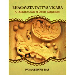 BHAGAVATA TATTVA VICARA – A Thematic Study of Srimad Bhagavatam