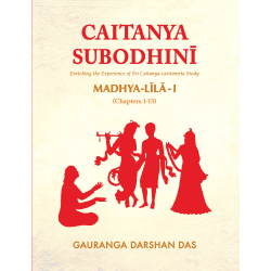 Caitanya Subodhini Madhya Lila Part 1(Ch 1 to 13)