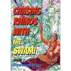 CHASING RHINOS WITH THE SWAMI Volume 2